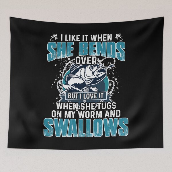 Item preview, I Like It When She Bends Over Fishing Gifts Men Father's Day designed and sold by ElizabethWyland.
