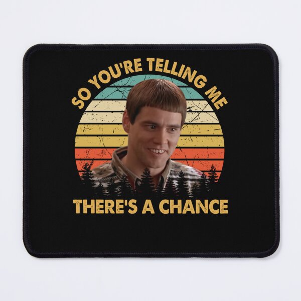 Item preview, You're Telling Me There's A Chance designed and sold by HarleyTodd.
