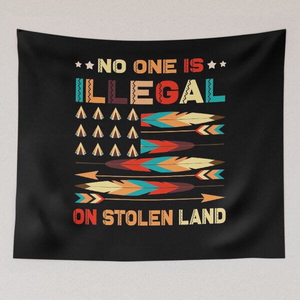Item preview, No One is Illegal on Stolen Land Antiracist Pro Immigrant designed and sold by ElizabethWyland.