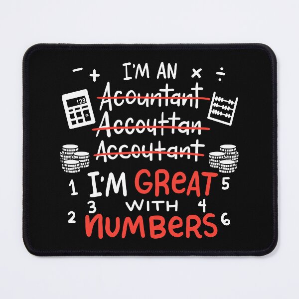 Item preview, I'm Great With Numbers Accountant Accounting Gift designed and sold by haselshirt.