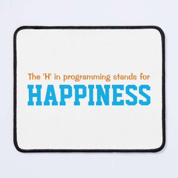 Item preview, The 'H' in programming stands for happiness designed and sold by yinon-h.