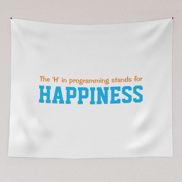 Item preview, The 'H' in programming stands for happiness designed and sold by yinon-h.