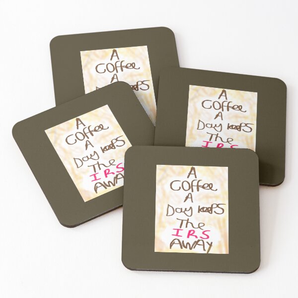 Item preview, A coffee a day keeps the IRS away designed and sold by ArtistRebeccaLS.