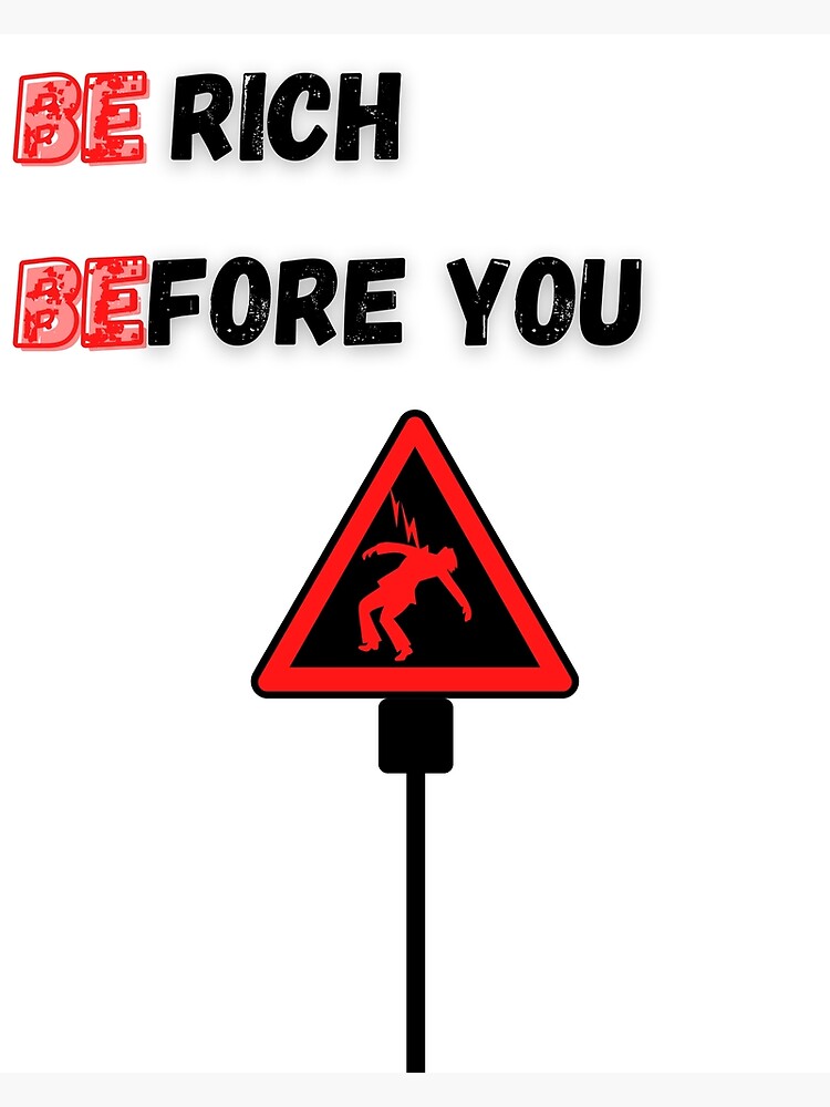 be-rich-before-you-die-poster-for-sale-by-adkarim17-redbubble