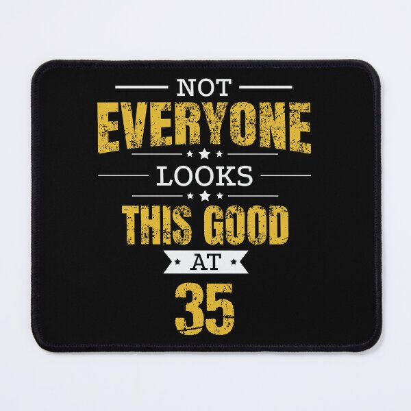 Item preview, 35th Birthday Gift Retro Thirty Five 35 Years Looks This Good Yellow designed and sold by haselshirt.
