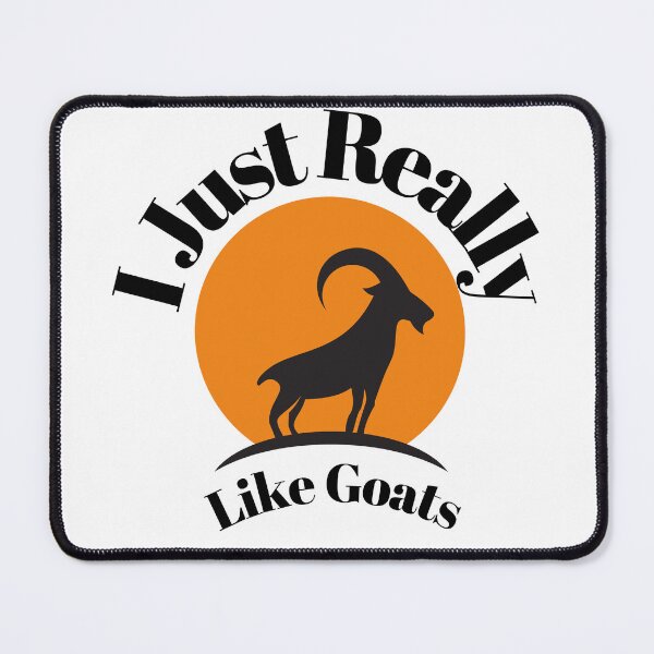 Item preview, I Just Really Like Goats - Funny goat gift designed and sold by badretop.