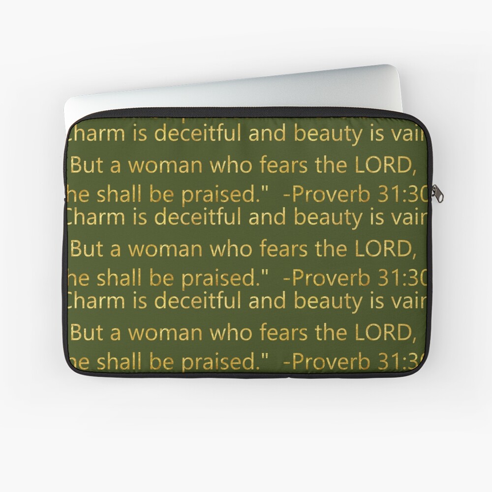 Bible Scripture Proverb 31:30 Laptop Sleeve