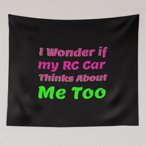 Item preview, I Wonder If My RC Car Thinks About Me Too Funny R/C Racing designed and sold by shoutoutshirtco.