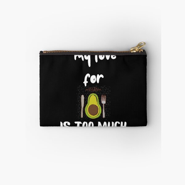 Item preview, My Love For Avacodos Is Too Much designed and sold by SolSel ⭐⭐⭐⭐⭐.