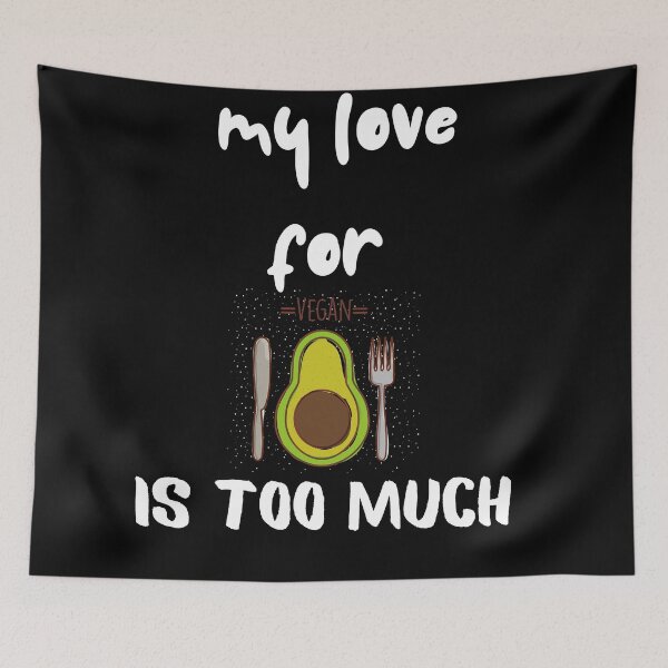 Item preview, My Love For Avacodos Is Too Much designed and sold by SolSel ⭐⭐⭐⭐⭐.