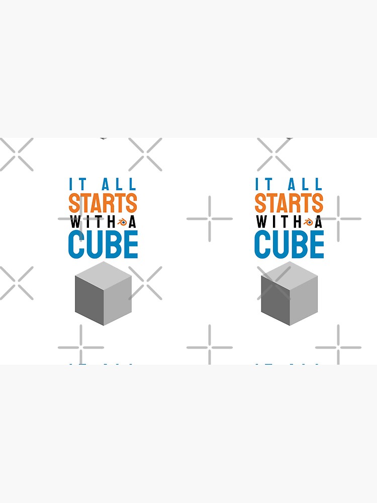 It all starts with a cube / 3d artist gift idea / blender lovers