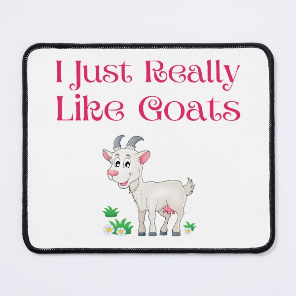 Item preview,   I Just Really Like Goats - Funny goat gift designed and sold by badretop.