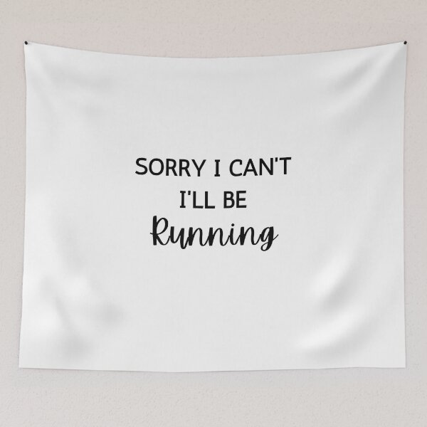 Item preview, Sorry I Cant Ill Be Running  designed and sold by RunPower.