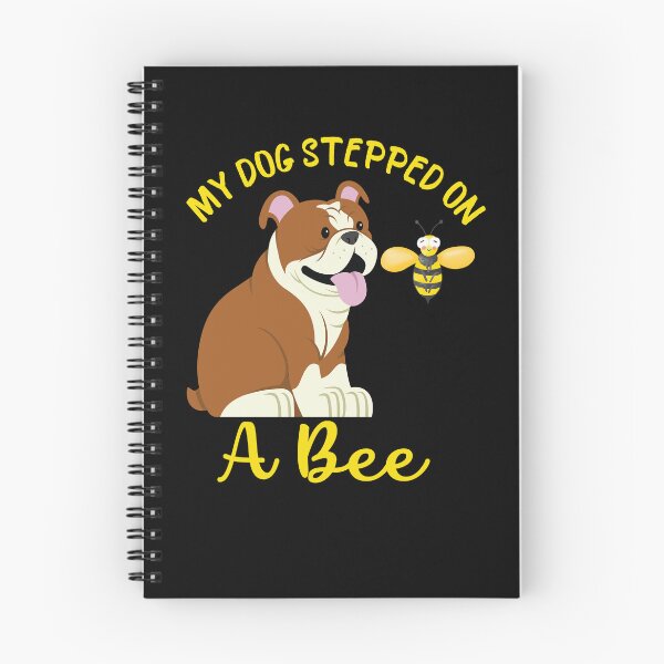 Item preview, My Dog Stepped On A Bee designed and sold by beefrancky.