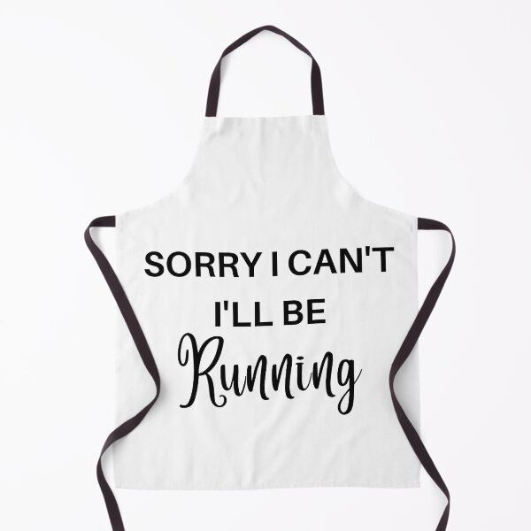 Item preview, Sorry I Cant Ill Be Running I designed and sold by RunPower.