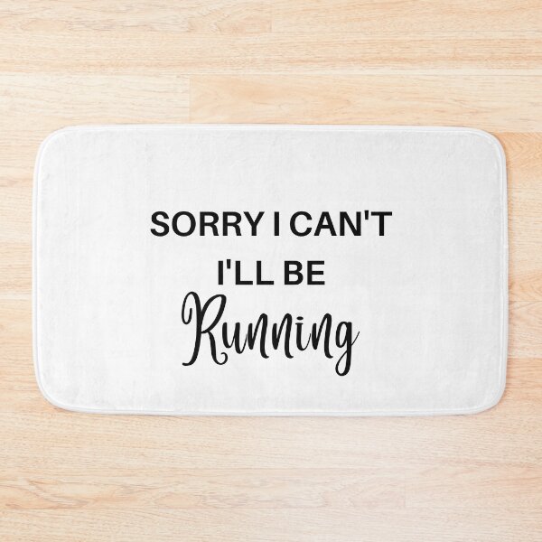 Item preview, Sorry I Cant Ill Be Running I designed and sold by RunPower.