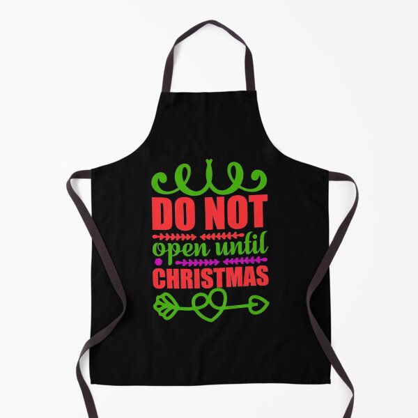 Item preview, Do not Open until Christmas Funny Quotes Classic Classic designed and sold by zodywiensqh.