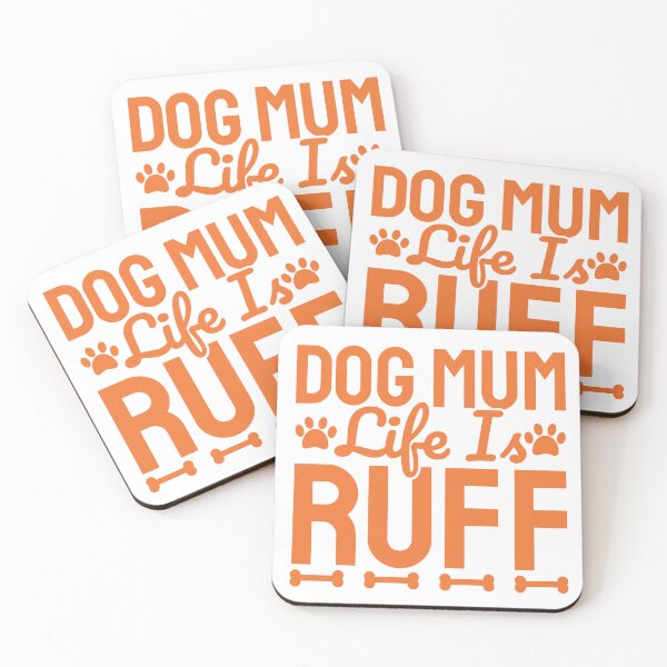 Item preview, Dog Mum Life Is Ruff designed and sold by Styler Design.