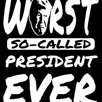 Artwork thumbnail, Trump Worst Ever by EthosWear