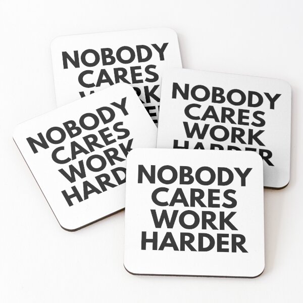 Item preview, Nobody Cares Work Harder I designed and sold by RunPower.