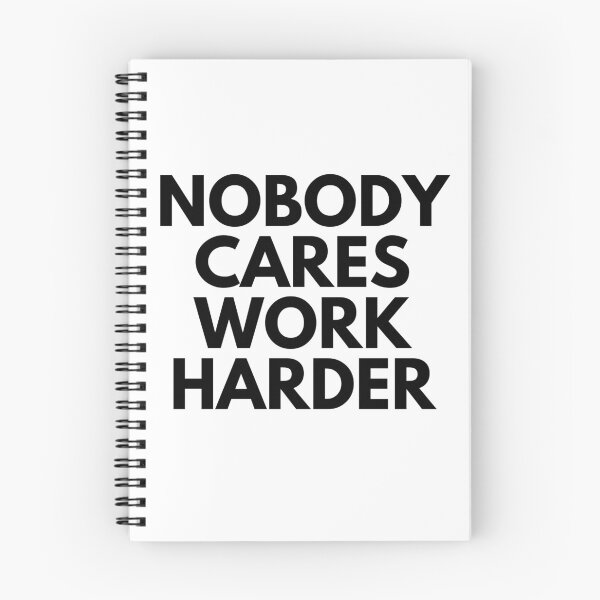 Item preview, Nobody Cares Work Harder I designed and sold by RunPower.