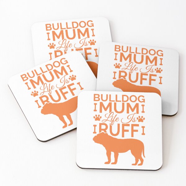 Item preview, Bulldog Mum Life Is Ruff designed and sold by Styler Design.
