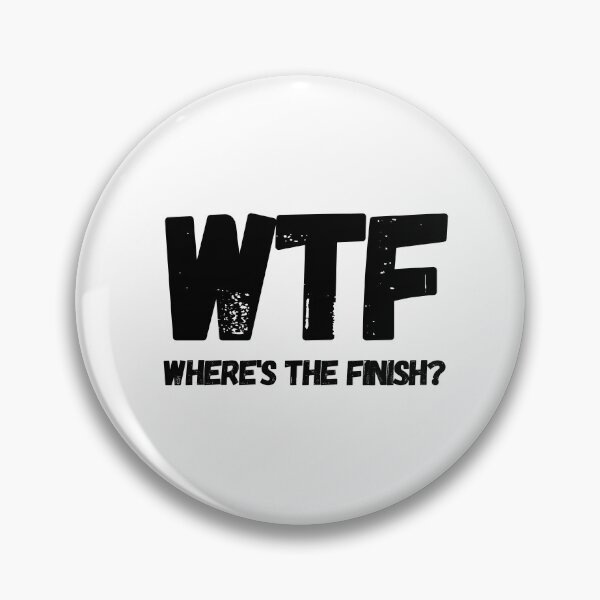 Item preview, WTF Wheres The Finish – Marathon  designed and sold by RunPower.