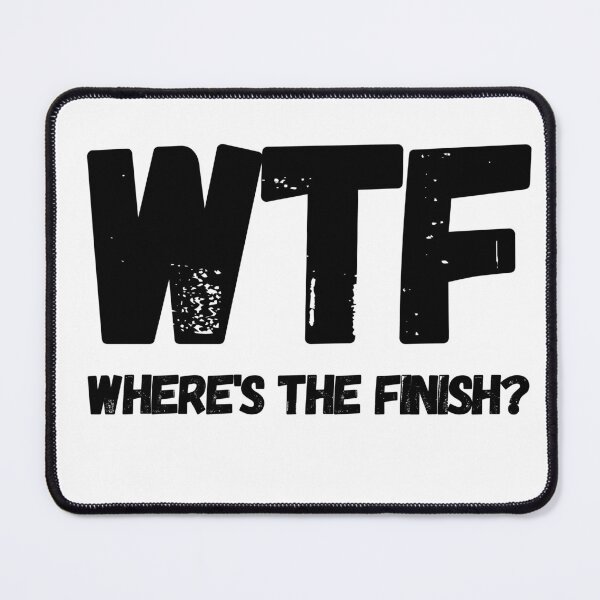 Item preview, WTF Wheres The Finish – Marathon designed and sold by RunPower.