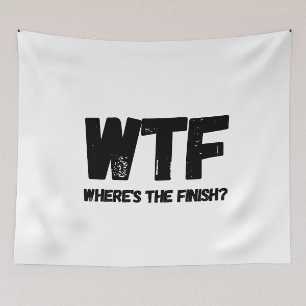 Item preview, WTF Wheres The Finish – Marathon  designed and sold by RunPower.