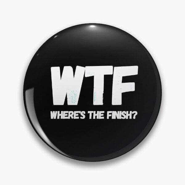 Item preview, WTF Wheres The Finish – Marathon I designed and sold by RunPower.