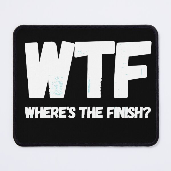 Item preview, WTF Wheres The Finish – Marathon I designed and sold by RunPower.