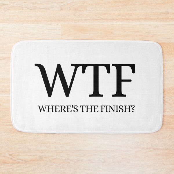 Item preview, WTF Wheres The Finish – Marathon II designed and sold by RunPower.