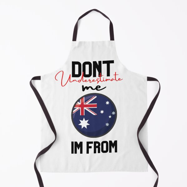 Item preview, Australia Flag,dont underestimate me i'm from australia,im from australia designed and sold by behappysiempre.