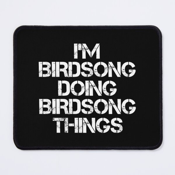 Item preview, Birdsong Name T Shirt - Doing Birdsong Things Name Gift Item Tee designed and sold by gabridunc4.