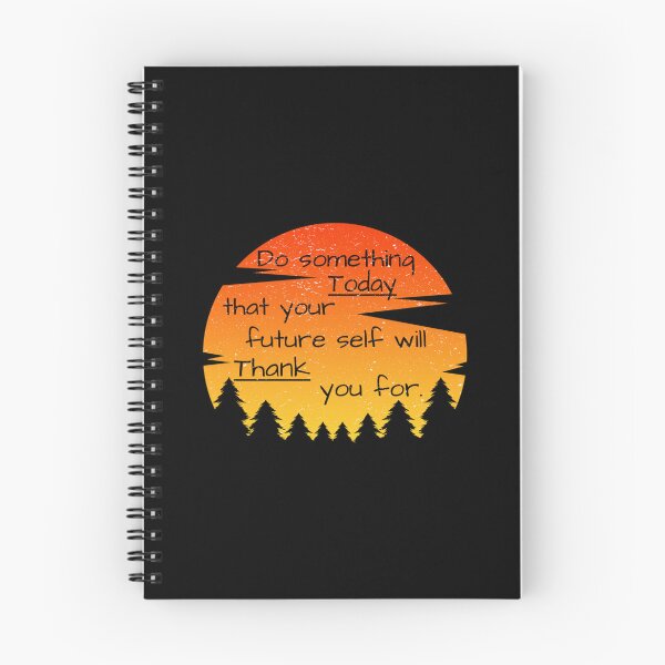 Item preview, do something today that your future self will thank you Essential  designed and sold by zodywiensqh.