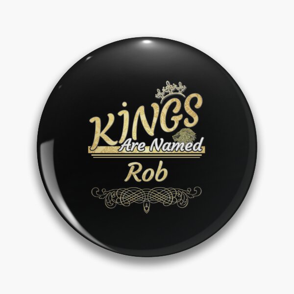 Artikelvorschau, Rob Name - Könige heißen Rob| Perfektes Geschenk entworfen und verkauft von laurecara.