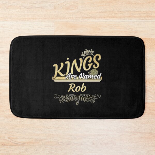 Item preview, Rob Name -  Kings Are Named Rob| Perfect Gift designed and sold by laurecara.