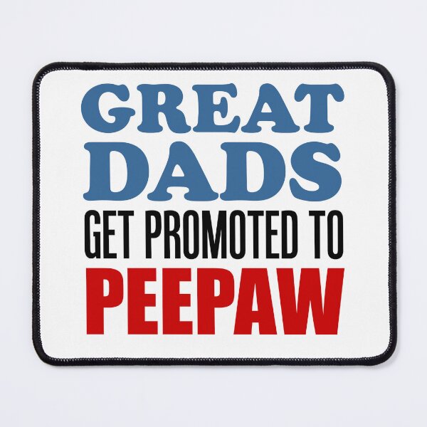 Item preview, Great Dads Promoted To Peepaw Grandfather designed and sold by jaycartoonist.