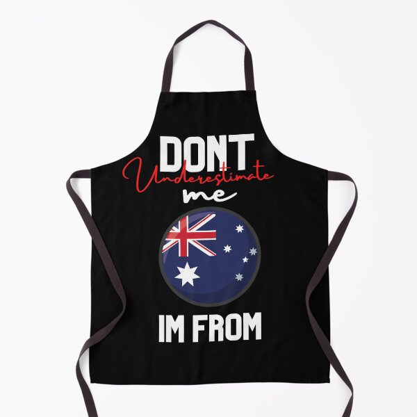 Item preview, Australia Flag,dont underestimate me i'm from australia,im from australia designed and sold by behappysiempre.