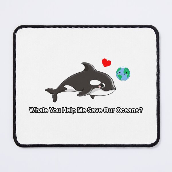 Item preview, Whale You Help Me Save Our Oceans designed and sold by Enjoy The Exploration.