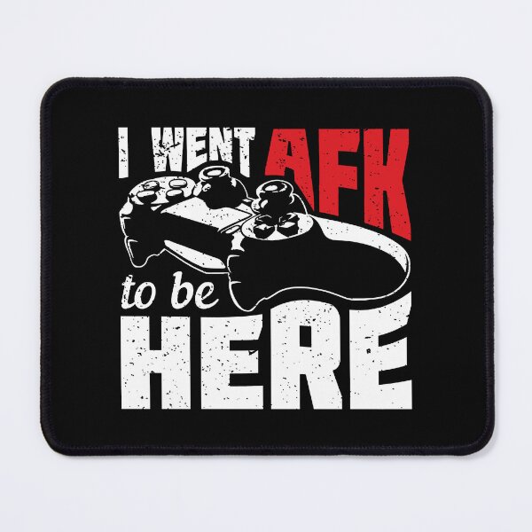 Item preview, I Went Afk To Be Here designed and sold by ORNOL.