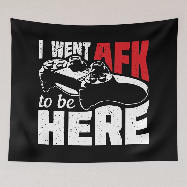 Item preview, I Went Afk To Be Here designed and sold by ORNOL.