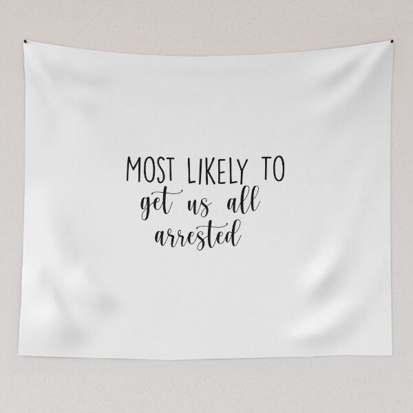 Item preview, funny Most Likely To get us all arrested , Birthday Drink, Bachelorette, Personalized Party Group, Bridal Party  , Graphic for bride, fun sarcastic offended Rude saying , designed and sold by joygift369.
