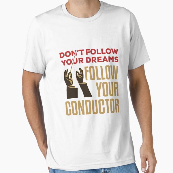 Vista previa del artículo con la obra «No sigas tus sueños Sigue a tu conductor», diseñado y vendido por jaygo.