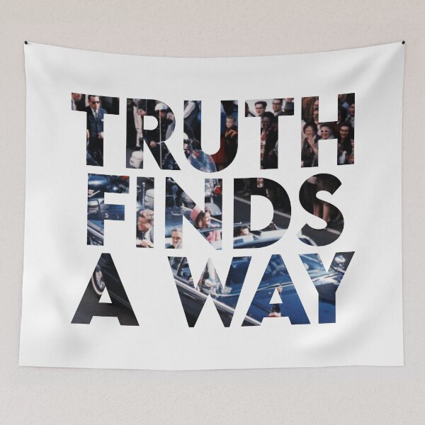 Item preview, Truth Finds A Way—JFK designed and sold by neon-d.