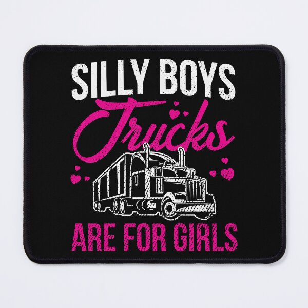 Item preview, Silly Boys Trucks Are For Girls Funny Graphic Gift designed and sold by haselshirt.