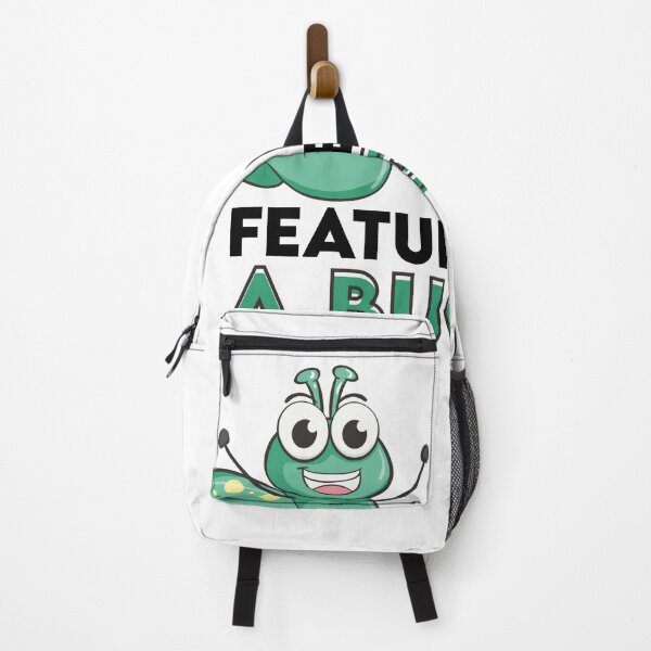 Item preview, It's a feature, not a bug designed and sold by jimmyroyaltee.