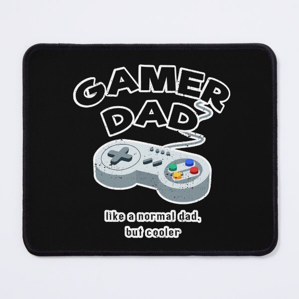 Item preview, Gamer Dad: Like a normal dad, but cooler designed and sold by Happy Puppy Print On Demand.