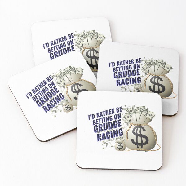 Item preview, Id Rather Be Betting on Grudge Racing Money Bag Dollar Signs Gamble Bet Grudge Racer Racetrack Car Racing Drag Racing Street Racing Race Track Racer Drag Strip designed and sold by CarantinedChaos.