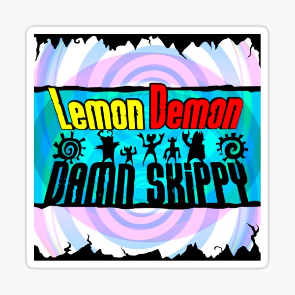lemon demon - damn skippy Sticker